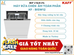 Máy rửa chén âm toàn phần  KAFF KF - BISW12- Made in Turkey